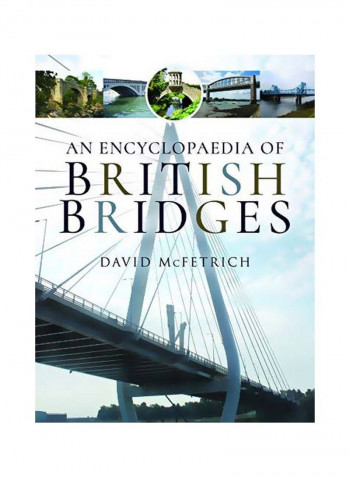 An Encyclopaedia Of British Bridges Hardcover