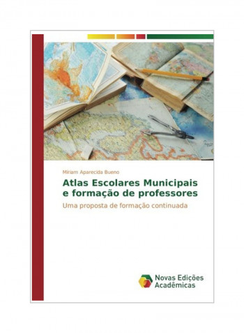 Atlas Escolares Municipais E Formacao De Professores Paperback