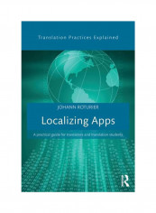 Localizing Apps: A Practical Guide For Translators And Translation Students Paperback