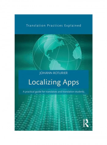 Localizing Apps: A Practical Guide For Translators And Translation Students Paperback