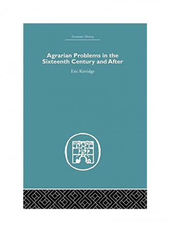 Agrarian Problems In The Sixteenth Century And After Paperback