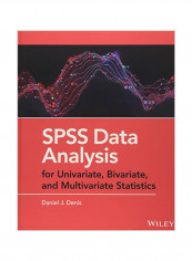 SPSS Data Analysis for Univariate, Bivariate, and Multivariate Statistics Hardcover