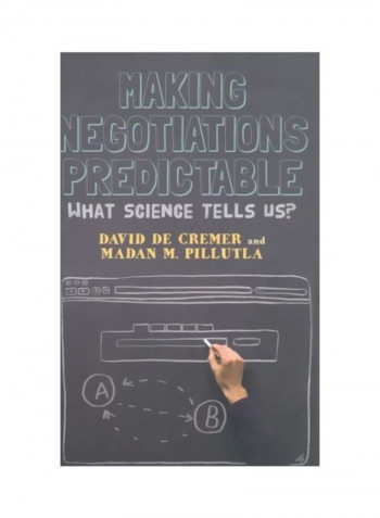 Making Negotiations Predictable: What Science Tells Us? Hardcover