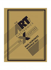 The Art of Electronics: The X Chapters Hardcover