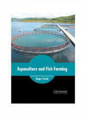Aquaculture And Fish Farming Hardcover