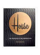 House : The Process Is The Inspiration Hardcover reviews House : The Process Is The Inspiration Hardcover
