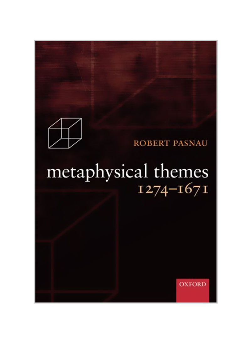 Metaphysical Themes 1274-1671 Paperback