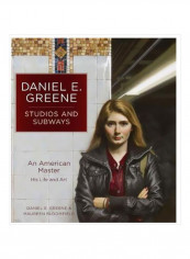 Studios And Subways : An American Master His Life And Art Hardcover