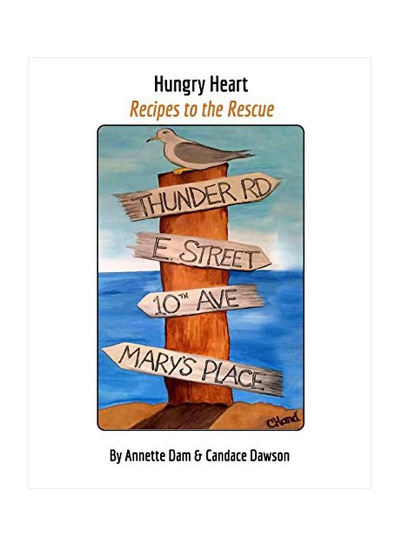 Hungry Heart: Recipes To The Rescue Paperback