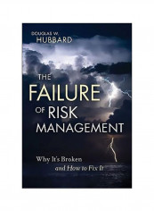 The Failure Of Risk Management: Why It's Broken And How To Fix It Hardcover