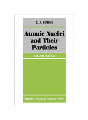 Atomic Nuclei and Their Particles Paperback