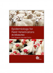 Epidemiology For Field Veterinarians An Inroduction Paperback