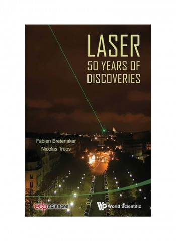 Laser: 50 Years Of Discoveries Hardcover