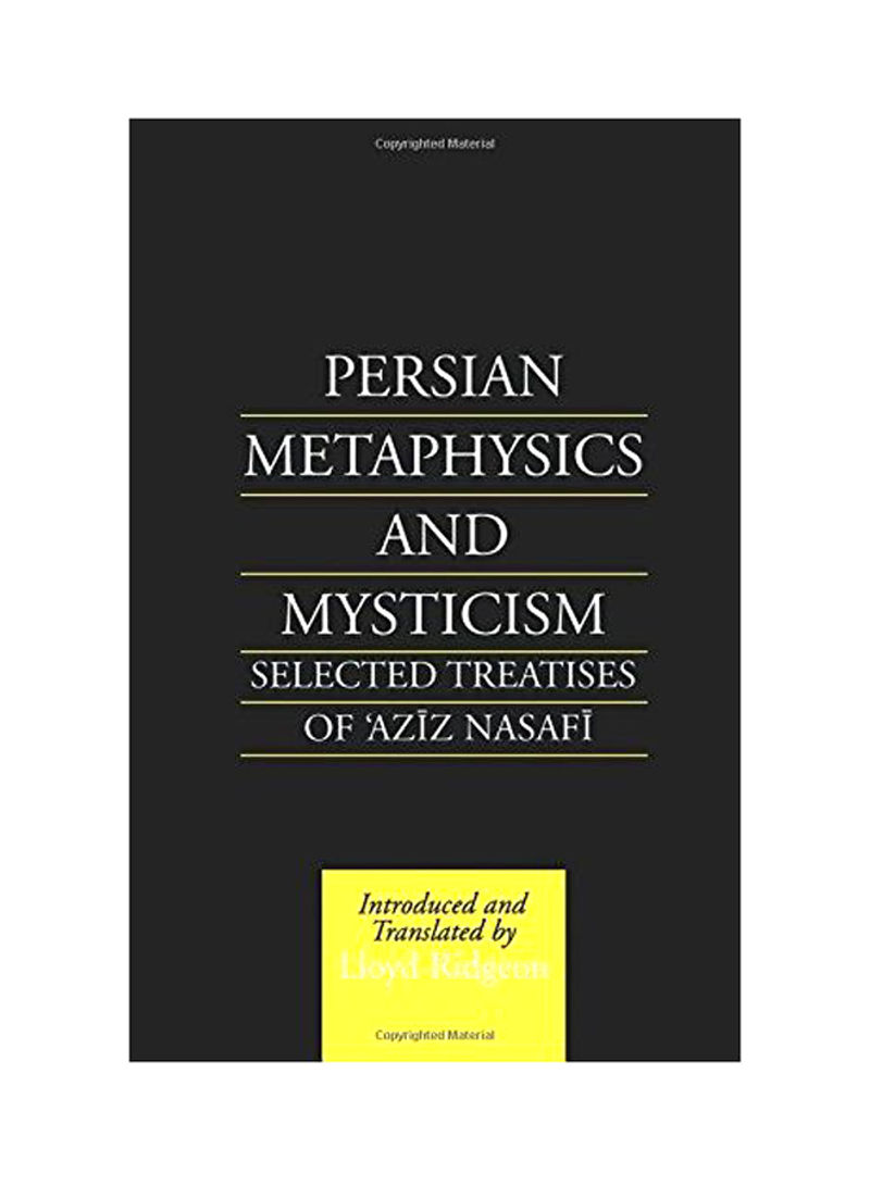 Persian Metaphysics And Mysticism : Selected Works Of Aziz Nasaffi Paperback