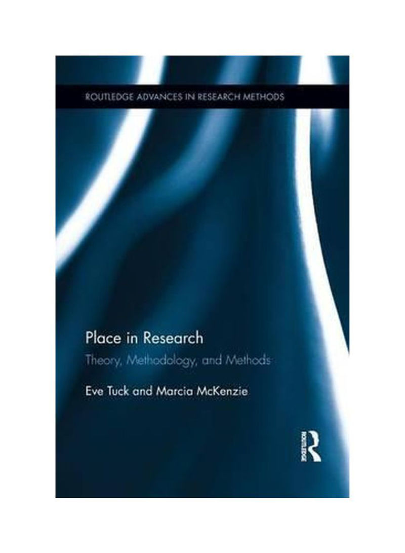 Place In Research: Theory, Methodology, And Methods Paperback
