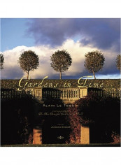 Gardens in Time Hardcover English by Jacques Bosser