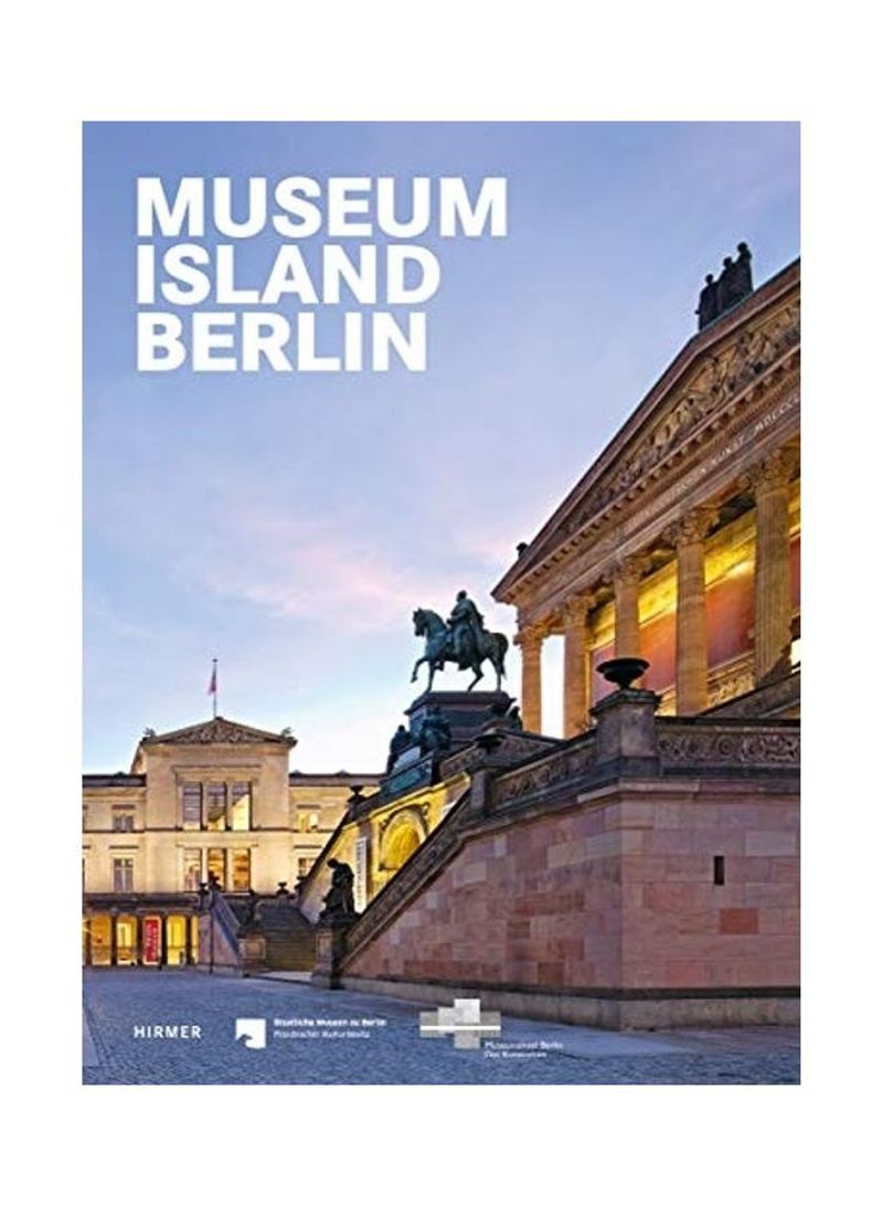 Museum Island Berlin Hardcover English by Michael Eissenhauer