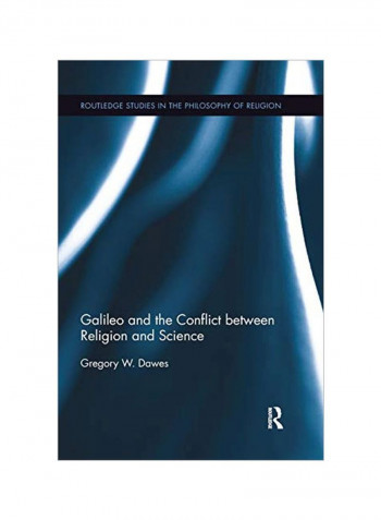 Galileo And The Conflict Between Religion And Science Paperback