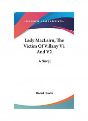 Lady MacLairn The Victim Of Villany Hardcover English by Rachel Hunter