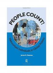 People Count!: Networked Individuals in Global Politics Paperback English by James N. Rosenau reviews People Count!: Networked Individuals in Global Politics Paperback English by James N. Rosenau