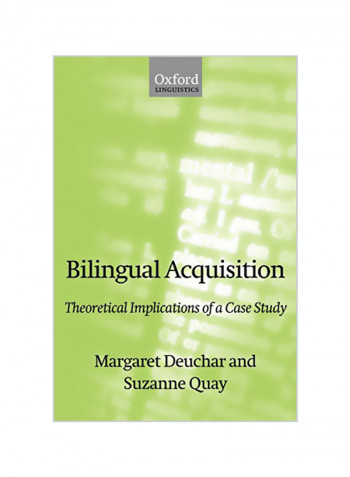 Bilingual Acquisition: Theoretical Implications Of A Case Study Paperback