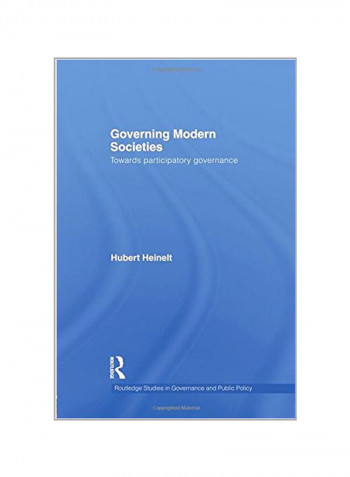 Governing Modern Societies: Towards Participatory Governance Paperback