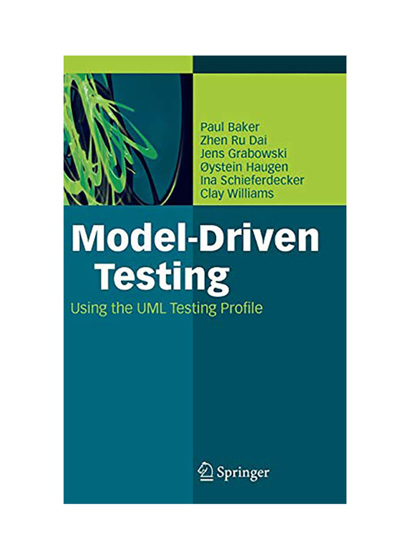 Model-Driven Testing: Using The Uml Testing Profile Hardcover