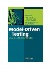 Model-Driven Testing: Using The Uml Testing Profile Hardcover