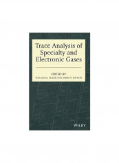 Trace Analysis Of Specialty And Electronic Gases Hardcover
