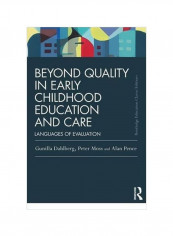 Beyond Quality In Early Childhood Education And Care : Languages Of Evaluation Paperback 3