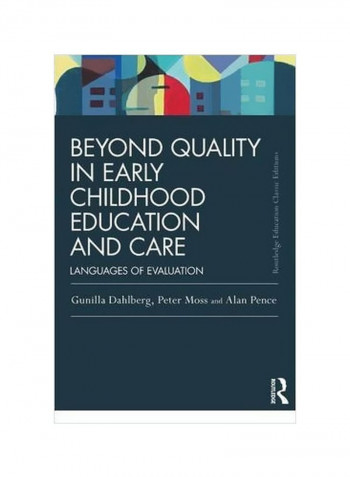 Beyond Quality In Early Childhood Education And Care : Languages Of Evaluation Paperback 3