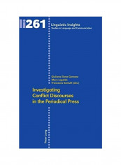 Investigating Conflict Discourses In The Periodical Press Hardcover English by Giuliana Elena Garzone