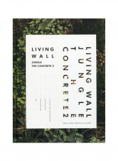 Living Wall:jungle The Concrete 2 Hardcover reviews Living Wall:jungle The Concrete 2 Hardcover