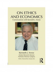 On Ethics And Economics: Conversations With Kenneth J. Arrow Paperback