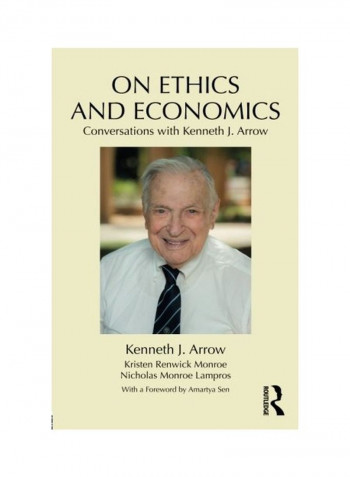 On Ethics And Economics: Conversations With Kenneth J. Arrow Paperback