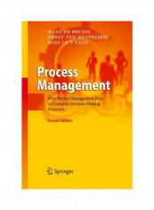 Process Management: Why Project Management Fails In Complex Decision Making Processes Hardcover English by Hans De Bruijn - 2010