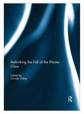 Rethinking The Fall Of The Planter Class Paperback