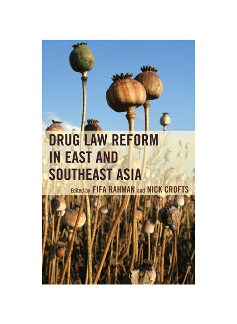 Drug Law Reform In East And Southeast Asia Paperback