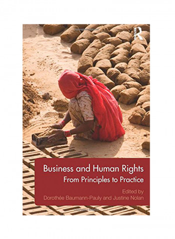 Business And Human Rights: From Principles To Practice Paperback