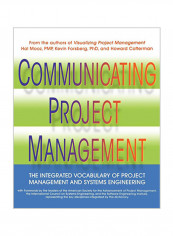 Communicating Project Management: The Integrated Vocabulary of Project Management and Systems Engineering Paperback