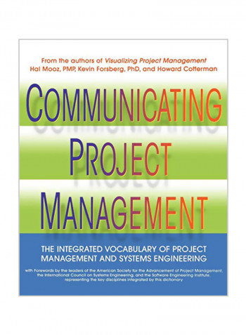 Communicating Project Management: The Integrated Vocabulary of Project Management and Systems Engineering Paperback