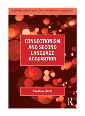 Connectionism And Second Language Acquisition Paperback
