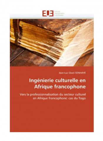 Ingenierie Culturelle En Afrique Francophone Paperback