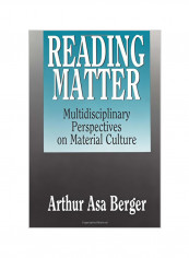 Reading Matter: Multidisciplinary Perspectives on Material Culture Paperback