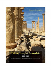 Palmyra After Zenobia Ad 273-750 Hardcover English by Emanuele E. Intagliata