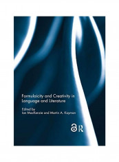 Formulaicity And Creativity In Language And Literature Paperback English by Ian MacKenzie - 2019