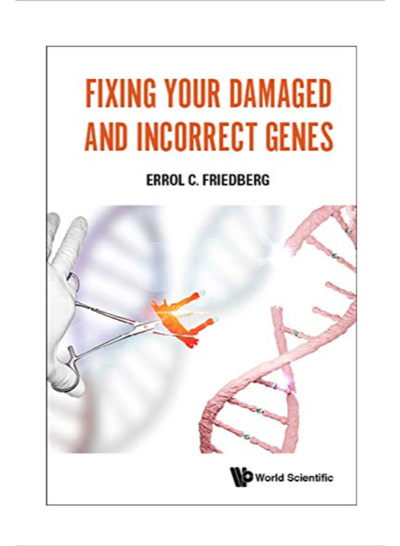 Fixing Your Damaged and Incorrect Genes Hardcover 1