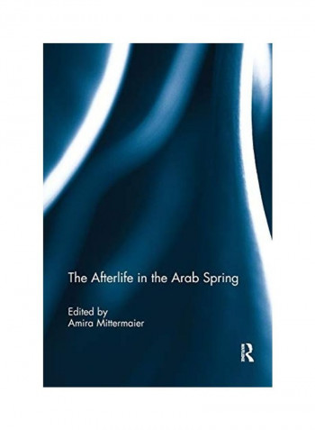 The Afterlife In The Arab Spring Paperback English