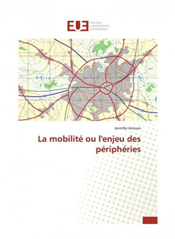 La Mobilite Ou L'Enjeu Des Peripheries Paperback
