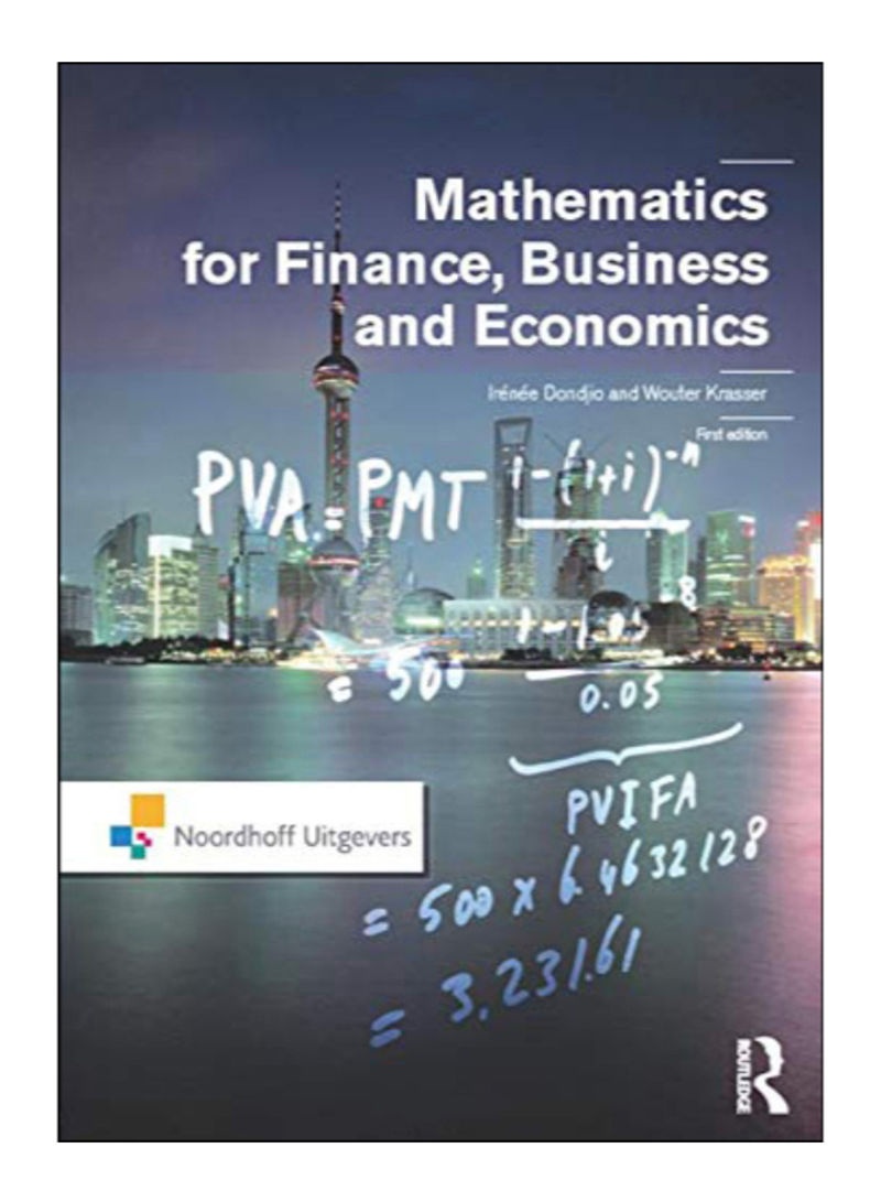 Mathematics For Finance, Business And Economics Paperback 1st Edition